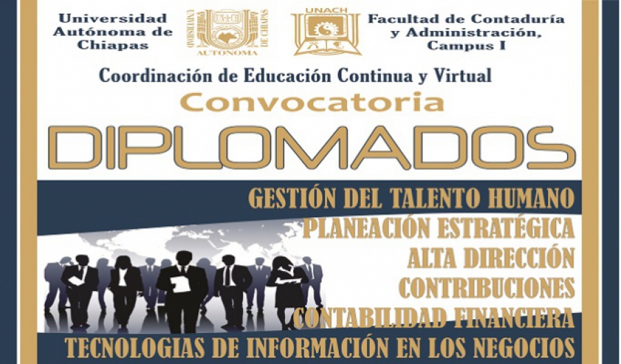 Ofertan diplomados de titulación en la Facultad de Contaduría y Administración de la UNACH