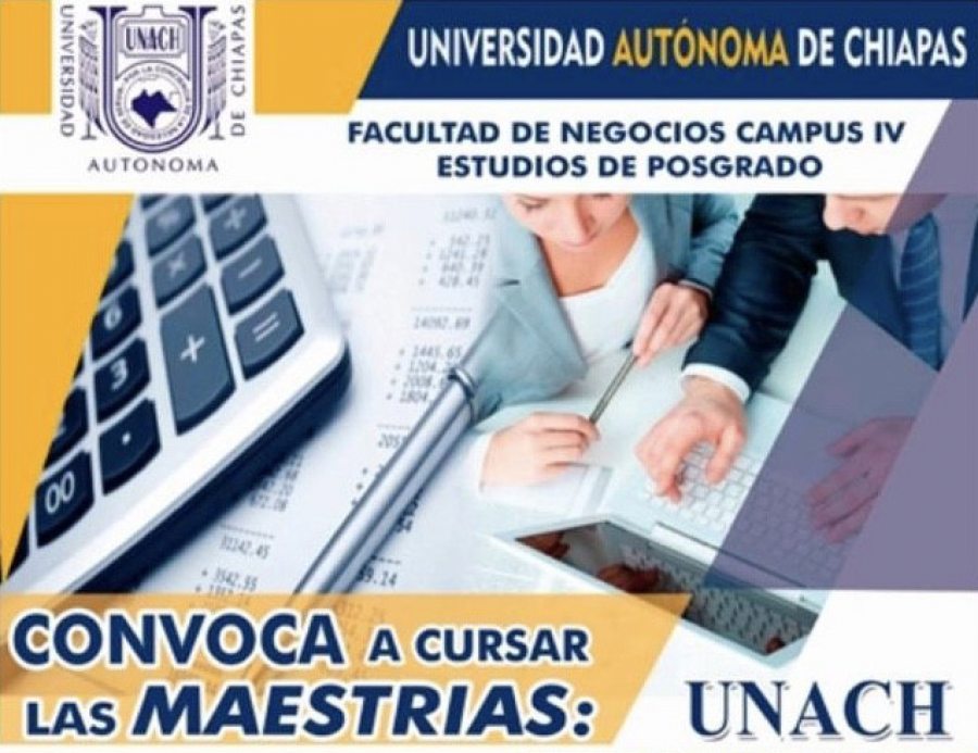 Invita UNACH a cursar las Maestrías en Estudios Fiscales y en Administración con Terminal en Finanzas