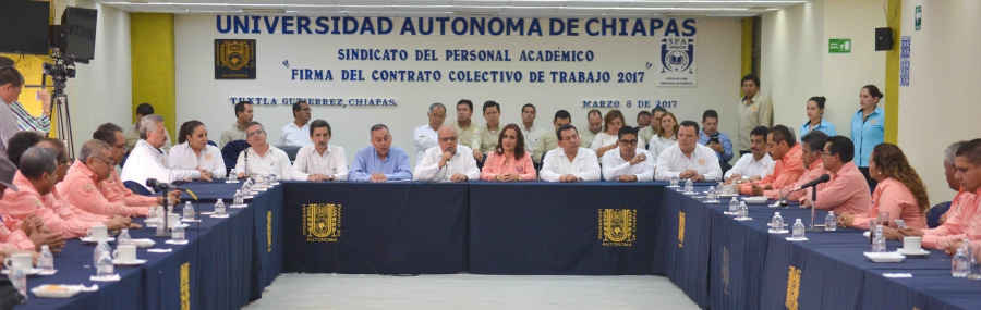  Firman Administración Central de la UNACH y el SPAUNACH el Contrato Colectivo de Trabajo 2017