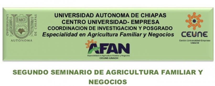 Organiza UNACH el Segundo Seminario de Agricultura Familiar y Negocios