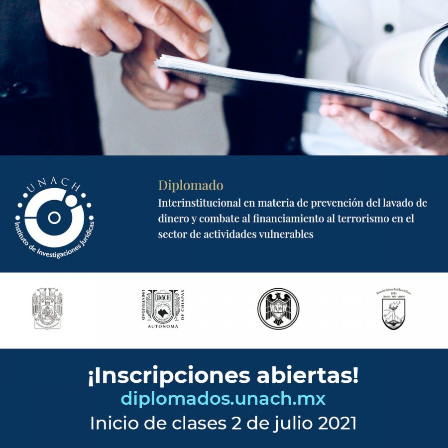 Organiza UNACH Diplomado Interinstitucional en materia de Prevención del Lavado de Dinero