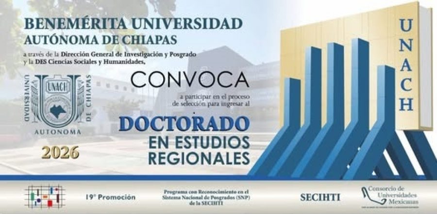 Abierta la convocatoria de ingreso Doctorado en Estudios Regionales que se imparte en la UNACH