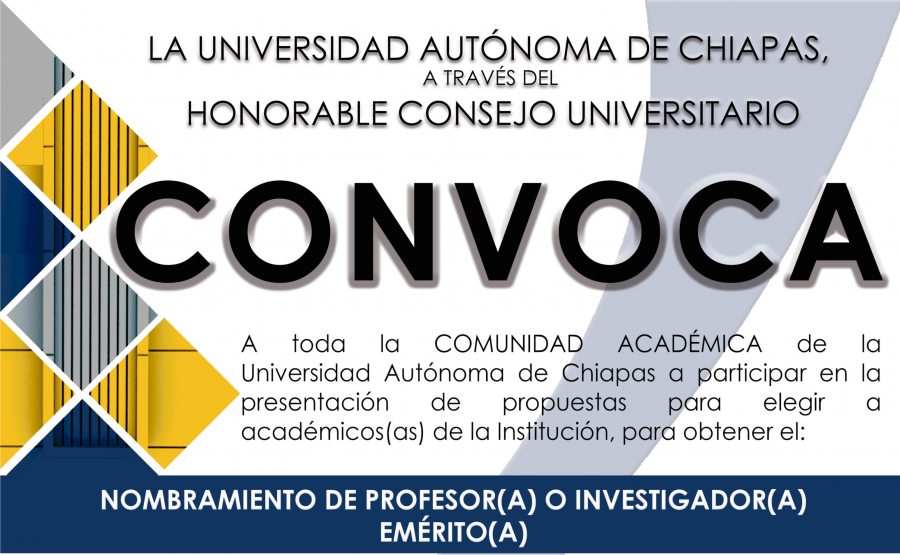 Abierta convocatoria para proponer a Profesores e Investigadores Eméritos de la UNACH