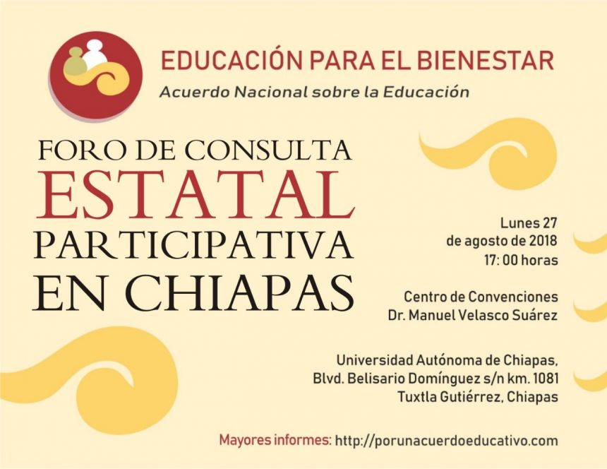 Invitan al Foro de Consulta Estatal sobre la Educación que se realizará en la UNACH