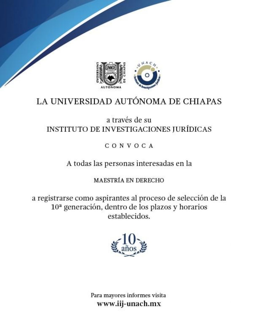 Convoca  UNACH a cursar la Maestría en Derecho que se imparte a través del Instituto de Investigaciones Jurídicas