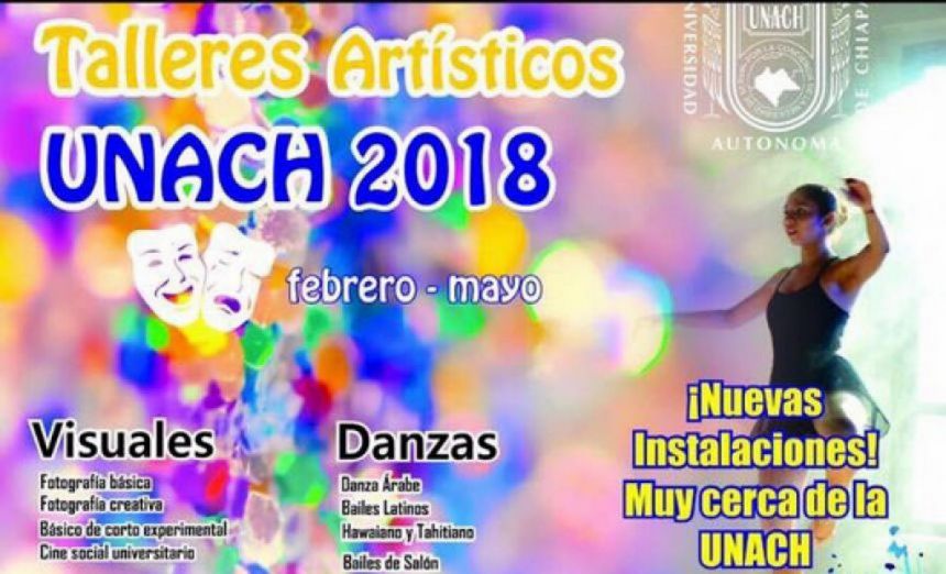 Lanza UNACH convocatoria para los Talleres Artísticos febrero-mayo 2018