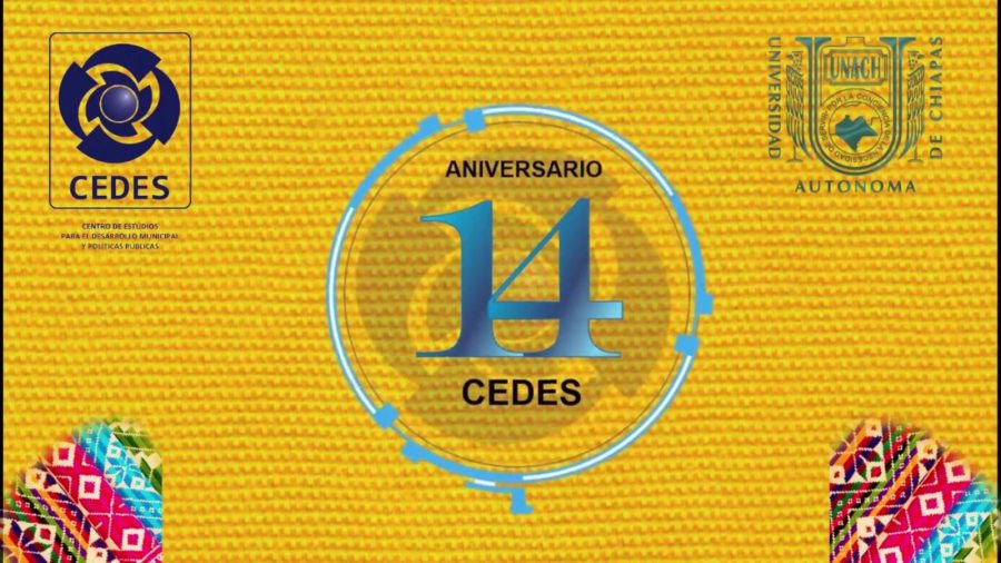 Celebra CEDES-UNACH 14 años de su fundación con Jornadas Académicas y Culturales