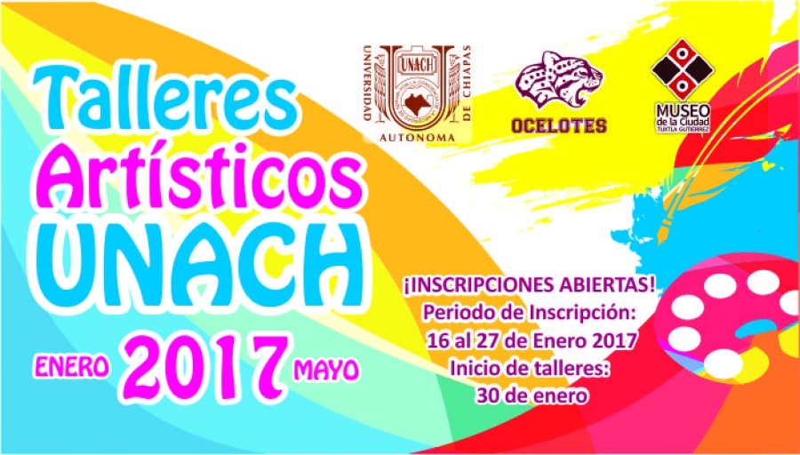 Abre UNACH convocatoria para los Talleres Artísticos enero-junio 2017
