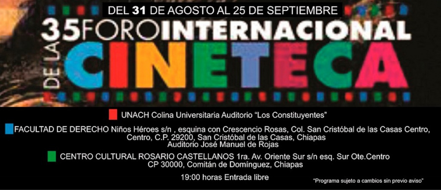 Presenta UNACH el 35 Foro Internacional  de la Cineteca