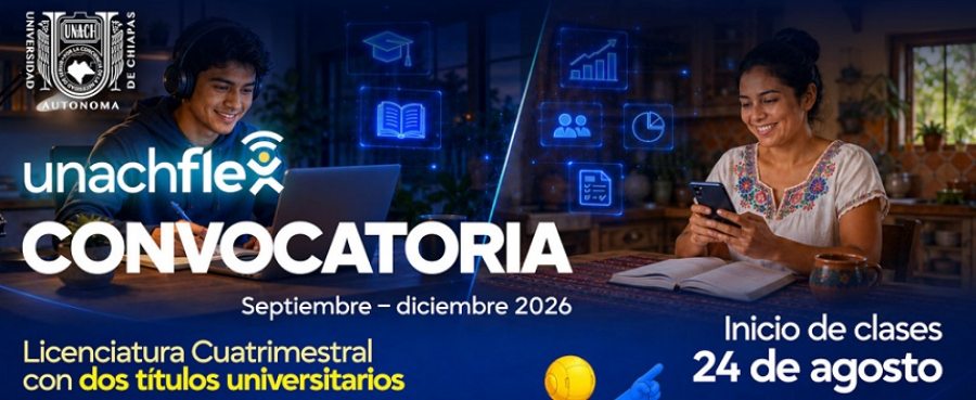 Mantiene UNACH abierta la convocatoria para licenciaturas en l&iacute;nea.