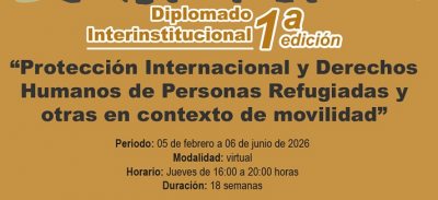 Abre UNACH la convocatoria del Diplomado Interinstitucional en Protección Internacional y Derechos Humanos de Personas Refugiadas