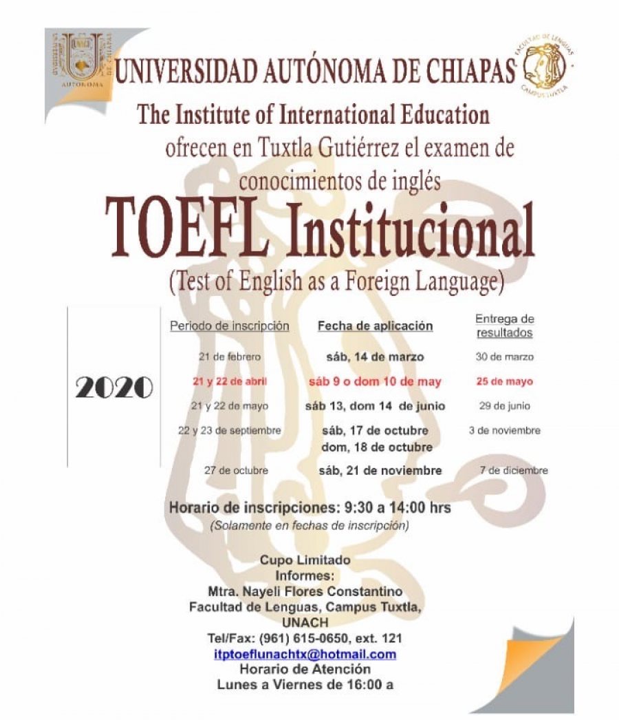 Informa Facultad de Leguas Tuxtla de UNACH  fechas vigentes para la aplicación del examen TOEFL