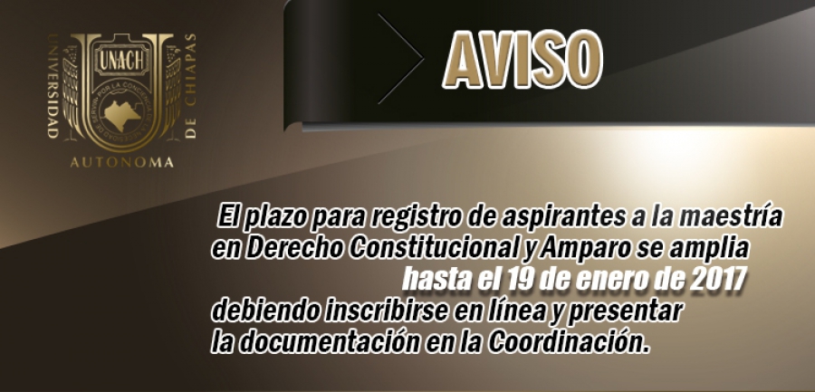 Oferta UNACH la Maestría en Derecho Constitucional y Amparo