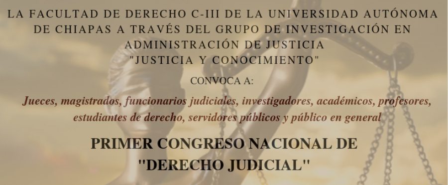 Organiza UNACH el Primer Congreso Nacional de Derecho Judicial